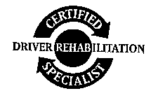 CERTIFIED DRIVER REHABILITATION SPECIALIST