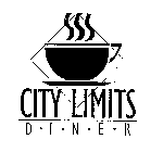 CITY LIMITS D I N E R