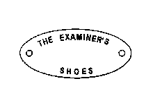 THE EXAMINER'S SHOES