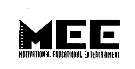 MEE MOTIVATIONAL EDUCATIONAL ENTERTAINMENT