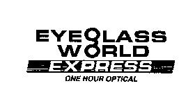 EYEGLASS WORLD EXPRESS ONE HOUR OPTICAL