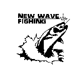 NEW WAVE FISHING