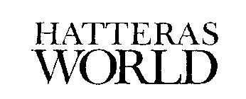 HATTERAS WORLD