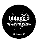 INNACE'S NEW YORK PIZZA BELIEVE IT!