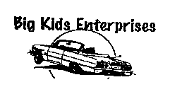 BIG KIDS ENTERPRISES