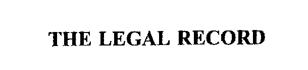 THE LEGAL RECORD