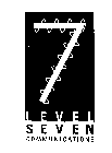 7 LEVEL SEVEN COMMUNICATIONS