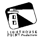 LIGHTHOUSE POINT PRODUCTIONS
