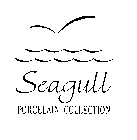SEAGULL PORCELAIN COLLECTION