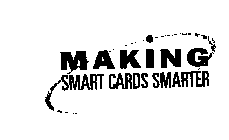 MAKING SMART CARDS SMARTER