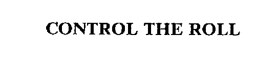CONTROL THE ROLL