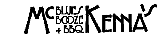 MCKENNA'S BLUES BOOZE + BBQ