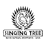 SINGING TREE MANHATTAN, MONTANA-USA