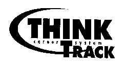 THINK TRACK CAREER SYSTEM