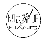 NO HANG UP
