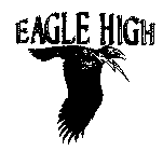 EAGLE HIGH