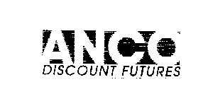 ANCO DISCOUNT FUTURES