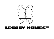 LEGACY HOMES