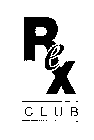 REX CLUB