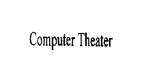 COMPUTER THEATER