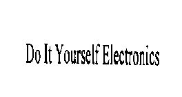 DO IT YOURSELF ELECTRONICS