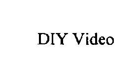 DIY VIDEO