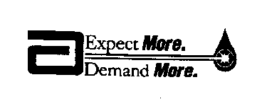 EXPECT MORE. DEMAND MORE.