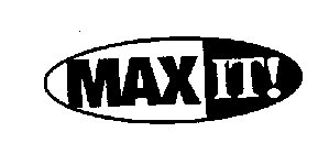 MAX IT!