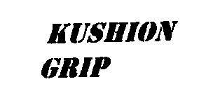 KUSHION GRIP