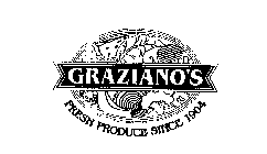 GRAZIANO'S FRESH PRODUCE SINCE 1904