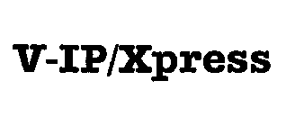 V-IP/XPRESS