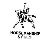 HORSEMANSHIP & POLO