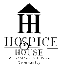 HOSPICE HOUSE A RESIDENTIAL CARE COMMUNITY