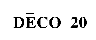 DECO 20