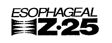 ESOPHAGEAL Z.25