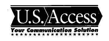 U.S. ACCESS YOUR COMMUNICATION SOLUTION