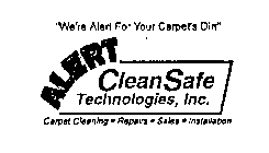 ALERT CLEANSAFE TECHNOLOGIES, INC. CARPET CLEANING-REPAIRS-SALES-INSTALLATION 