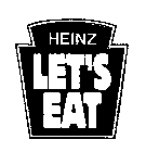 HEINZ LET'S EAT