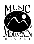 MUSIC MOUNTAIN RESORT