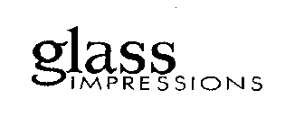 GLASS IMPRESSIONS