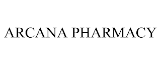 ARCANA PHARMACY