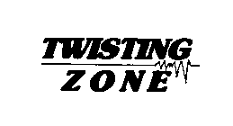 TWISTING ZONE