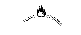 FLAME CREATED