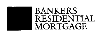 BRM BANKERS RESIDENTIAL MORTGAGE