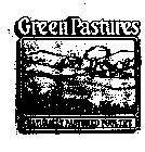 GREEN PASTURES NATURALLY PASTURED POULTRY