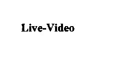 LIVE-VIDEO