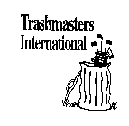 TRASHMASTERS INTERNATIONAL