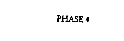 PHASE 4