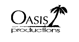 OASIS PRODUCTIONS