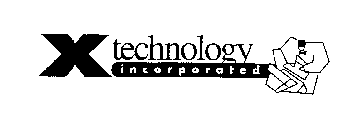 X TECHNOLOGY INCORPORATED